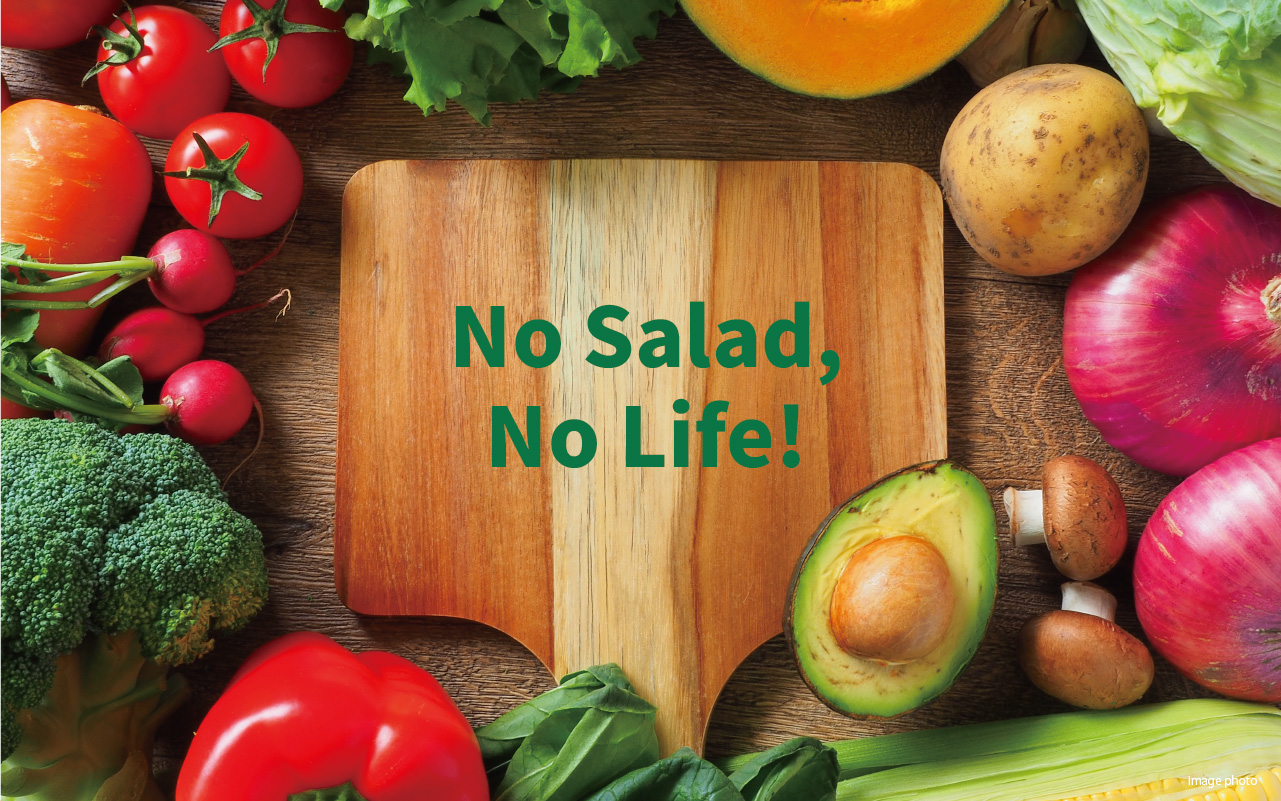 No Salada, No Life!